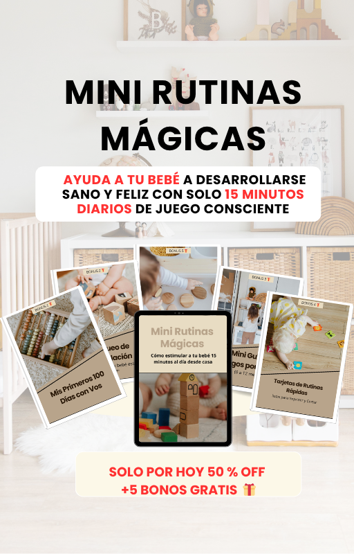 Mini Rutinas Mágicas:  Cómo estimular a tu bebé 15 minutos al día desde casa